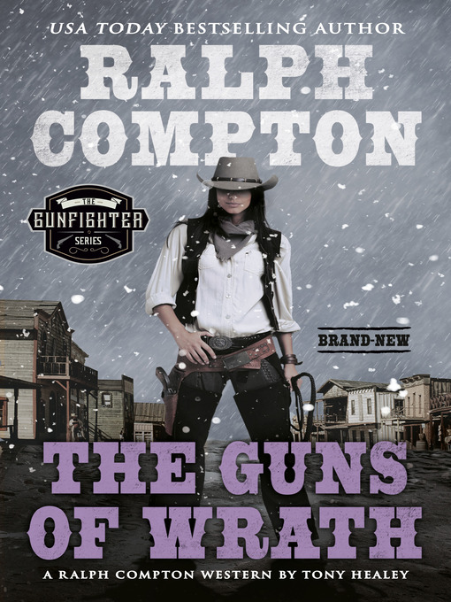 Title details for Ralph Compton the Guns of Wrath by Tony Healey - Available